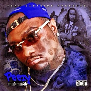 Mud Muzik by Peezy (Album, Gangsta Rap): Reviews, Ratings, Credits